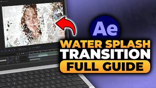 How To Make Water Splash Transition in After Effects (FAST & EASY) | 100% WORKS | NO Yapping!