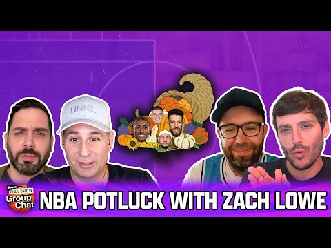 NBA Potluck, With Zach Lowe | Group Chat| Ringer NBA