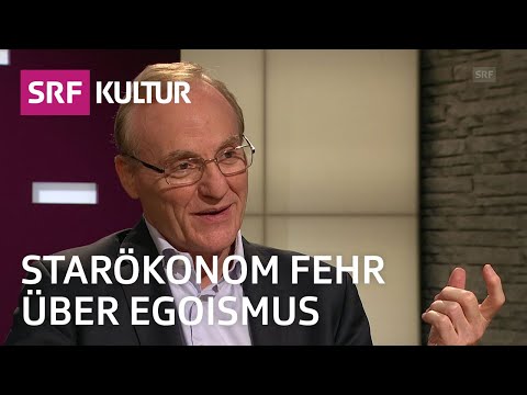 Egoismus in der Wirtschaft, erklärt von Ernst Fehr | Sternstunde Philosophie | SRF Kultur