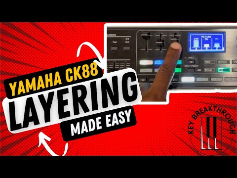 How To Layer the CK88 - Yamaha CK61 - Layering
