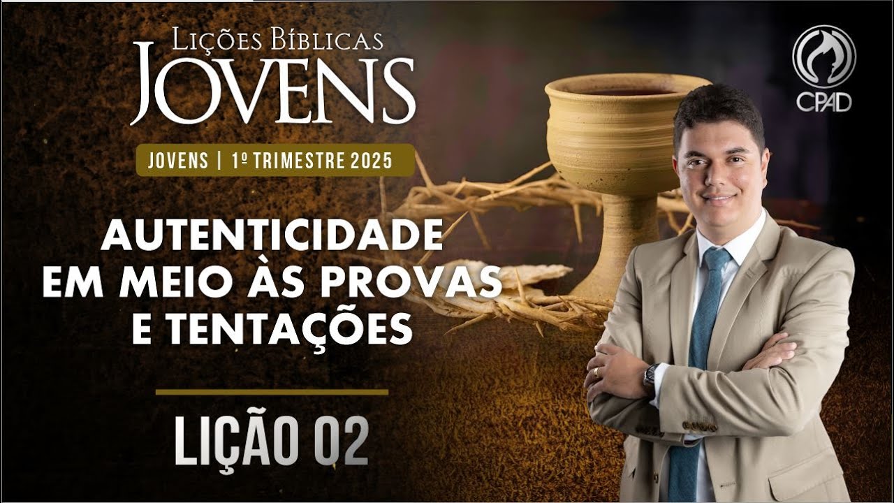 EBD Lição 02 jovens 1º Trimestre de 2025 Subsídios Escola Bíblica Dominical Murilo Alencar