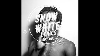 Snow White Roy Woods Lyrics