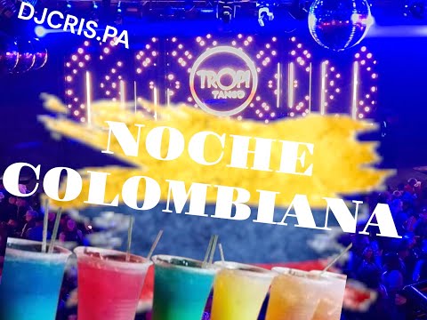 TROPITANGO 2026 NOCHE COLOMBIANA CLASICOS - #COLOMBIANOS#MEXICANOS - DJ CRIS.PA