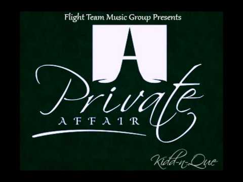 Kidd-n-Que Private Affair
