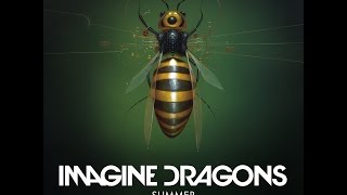 Imagine Dragons - Summer (Lyrics)