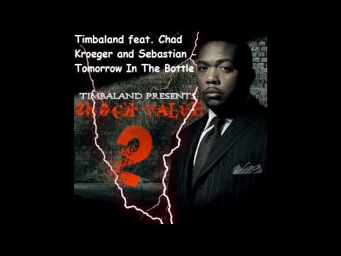 Timbaland feat. Chad Kroeger and Sebastian - Tomorrow In The Bottle