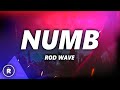 Rod Wave Numb Lyrics