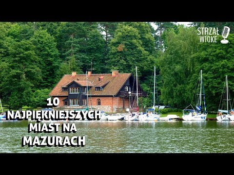 10 Najpiękniejszych miast na mazurach