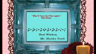 Who'll Turn Out The Lights Mel Street