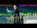 Dirilis Ertugrul Season 3 Episode 5 Part 16 English Subtitles in HD Quality