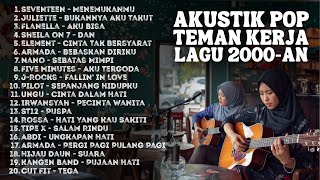 Download lagu NOSTALGIA LAGU POP 2000AN INDONESIA HITS – AKUSTIK RELAX & KERJA | Playlist Pagi Hari Kenangan SMA mp3