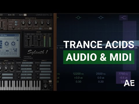 How To Make Acid Sounds In Trance | MIDI & Audio Methods
