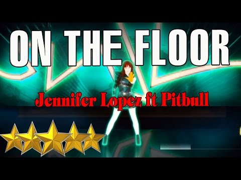 🌟On The Floor - Jennifer Lopez || Just Dance 4 🌟