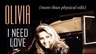 Olivia Newton-John - I Need Love (More Than Physical Edit)