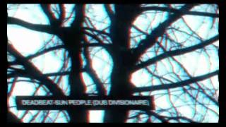 Deadbeat - Sun People (Dub Divisionaire)