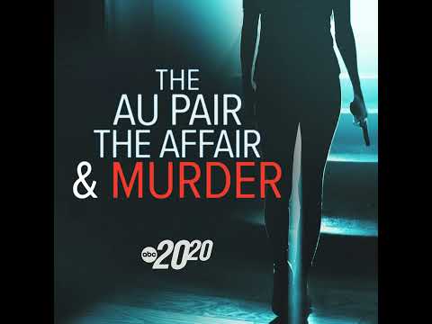 The Au Pair, the Affair and Murder
