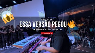 HOSANNA - KIRK FRANKLIN (versão)