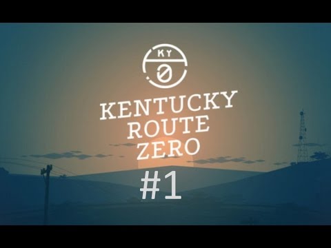 Kentucky Route Zero - Let's Play #1