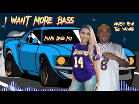 MIAMI BASS MIX  - I WANT MORE BASS   - THE WIZARD