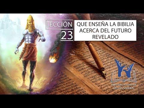 Lección 23 LSA ¿Qué enseña la Biblia acerca del futuro revelado? con el pr DaríonPerez