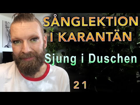 Sång i Karantän - 21 Sjunga i duschen