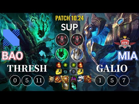 DRX BAO Thresh vs APK Mia Galio Sup - KR Patch 10.24