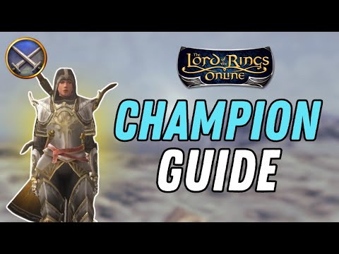 Champion Class Guide in Lord of the Rings Online (2025)