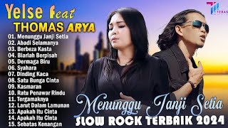 Download lagu Yelse feat. Thomas Arya - Menunggu Janji Setia | Best Slow Rock Terpopuler Full Album mp3