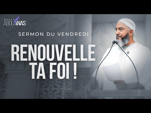 RENEW YOUR FAITH! - NADER ABOU ANAS