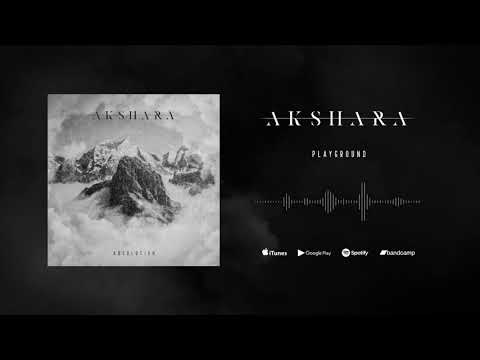 Akshara | Playground (Full EP Stream)
