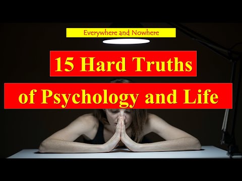 15 Hard Truths of Psychology and Life