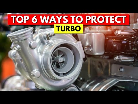 Top 6 Ways to Protect your Turbo