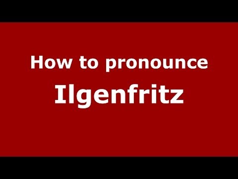 How to Pronounce Ilgenfritz - PronounceNames.com