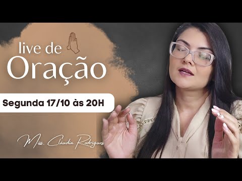 Live profética de Oração 17/10 Claudia Rodrigues