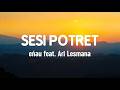 Eńau Feat Ari Lesmana Sesi Potret Lirik Lagu