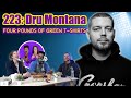 223: Four Pounds of Green T-Shirts w/ Dru Montana