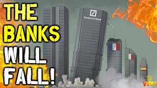 The Banks Will FALL! - Federal Reserve Extends Deutsche Bank's CRISIS Plan