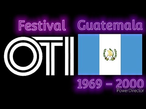 Guatemala En El Festival De La Cancion Latina & Festival OTI 1969 - 2000