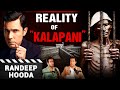 Randeep Hooda On Reality Of Kaala Pani Veer Sawarkar Independence Struggle Gaurav Thakur Show
