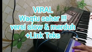 Download lagu viral waqtu sahar merduh !!!   Link mp3