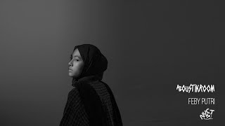 Download lagu Feby Putri Acoustik Room Eps.34 #WhenDistortionGoesUnplugged mp3