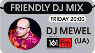 DJ Mewel - Guest Mix for 161.fm (24 08 2012)