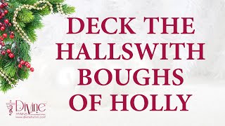 Deck The Halls With Boughs Of Holly Christmas Song Lyrics Video