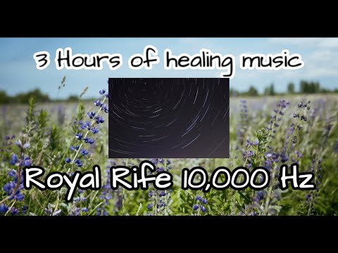 3 Hours of Royal Rife Healing Music
