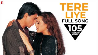 Tere Liye Song  Veer-Zaara  Shah Rukh Khan Preity 