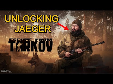 HOW TO UNLOCK JAEGER QUICK AND SIMPLE - ESCAPE FROM TARKOV