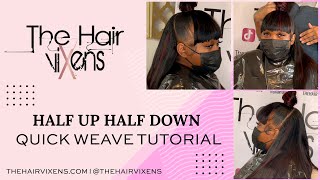 Half Up Half Down Quick Weave Tutorial with faux bangs