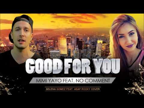 Mimi Yayo feat No Comment - Good for you (Cover)