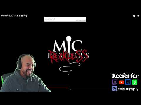 Keeferfer Reacts: Mic Reckless - Family