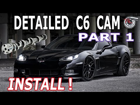 Detailed C6 Corvette Cam Install (Your Complete Guide!)